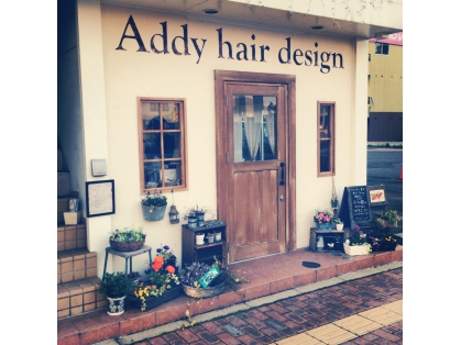 Addy hair design【アディ　ヘア　デザイン】